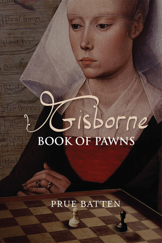 Gisborne: Book of Pawns (The Gisborne Saga, #1)