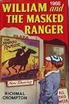 William And The Masked Ranger (Just William, #37) William And The Masked Ranger (Just William, #37)
