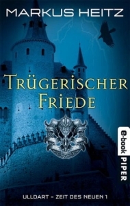 Trügerischer Friede (Ulldart - Die Zeit des Neuen, #1)
