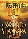 The Sword of Shannara Trilogy The Sword of Shannara Trilogy