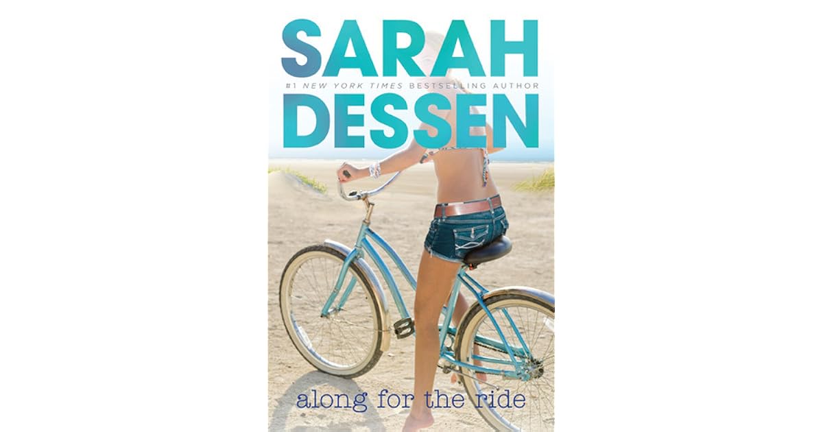 Along for the Ride by Sarah Dessen