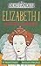 Elizabeth I and Her Conquests