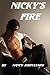 Nicky's Fire
