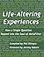 Life-Altering Experiences