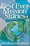 Best Ever Mission Stories 2 Best Ever Mission Stories 2