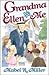 Grandma Ellen and Me by Mabel R. Miller