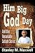 Him Big God Day and Other Remarkable Sabbath Stories