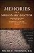 Memories of a Missionary Doctor by Thompson, Walter C. (2009) Paperback