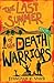 The Last Summer of the Death Warriors