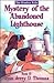 The Mystery of the Abandoned Lighthouse (African American Women Writers, 1910-1940)