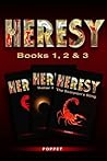 Heresy: Book 1,2 & 3