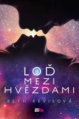 Loď mezi hvězdami (Loď mezi hvězdami, #1)