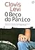 O Beco do Pânico by Clovis Levi