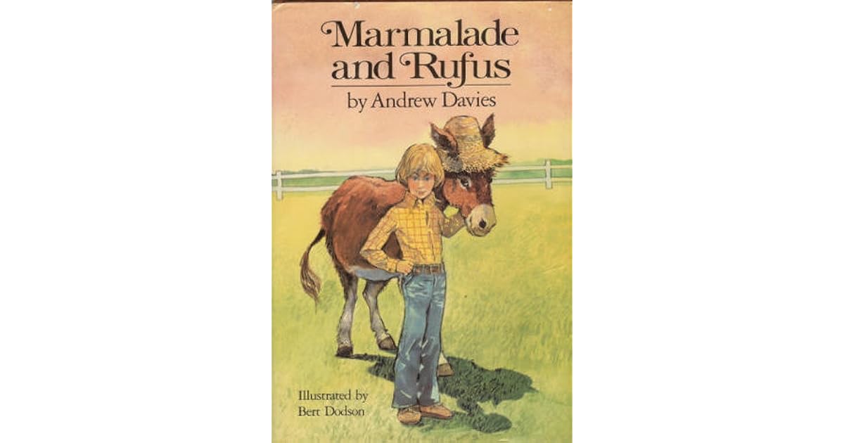 Marmalade and Rufus (Marmalade Atkins, 1) by Andrew Davies