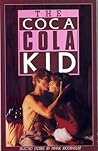 Coca Cola Kid: Selected Stories