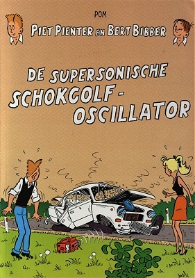 De Supersonische Schokgolf-Oscillator (Piet Pienter en Bert Bibber, #42)