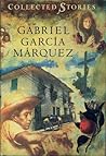 Collected stories by Gabriel García Márquez
