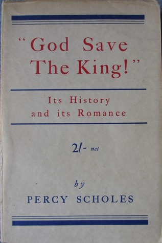 God Save The King! : Its History And Romance (Paperback)