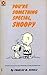 You're Something Special, Snoopy by Charles M. Schulz