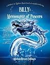 Billy: Messenger of Powers (Billy Jones, #1)