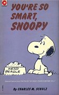 You're So Smart, Snoopy (Peanuts Coronet, #42)