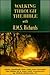 Walking Through Your Bible with H.M.S. Richards by H.M.S. Richards