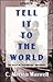 Tell It to the World by C. Mervyn Maxwell