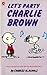 Let's Party, Charlie Brown (Peanuts Coronet, #75)