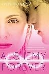 The Alchemy of Forever by Avery Williams
