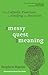 The Messy Quest for Meaning...
