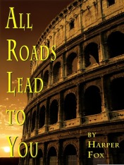 All Roads Lead To You (Kindle Edition)