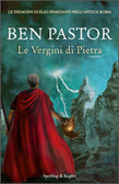 Le vergini di pietra  (Aelius Spartianus, #3)