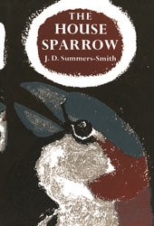 The House Sparrow  (A New naturalist monograph, #19)