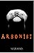 Arsonist (Jon Stanton 4)