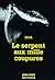Le Serpent aux mille coupures