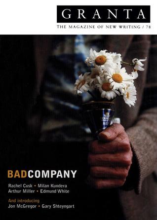 Granta 78: Bad Company (Paperback)