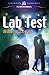 Lab Test by Nancy Loyan