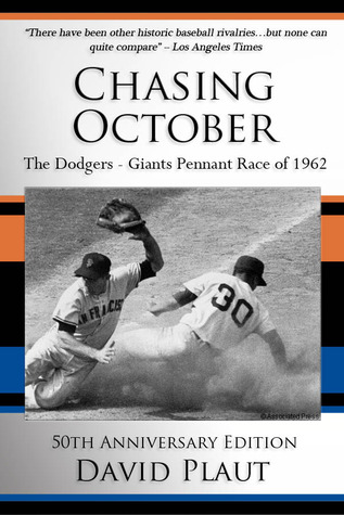 Chasing October: The Dodgers-Giants Pennant Race of 1962 (ebook)