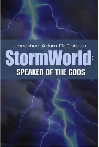 Storm World: Speaker Of The Gods (Kindle Edition)
