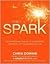 The Spark: The 28-Day Breakthrough Plan for Losing Weight, Getting Fit, and Transforming Your Life