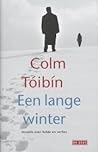 Een lange winter by Colm Tóibín
