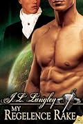 My Regelence Rake (Sci-Regency #3) 