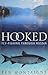 Hooked!: Fly-fishing Through Russia
