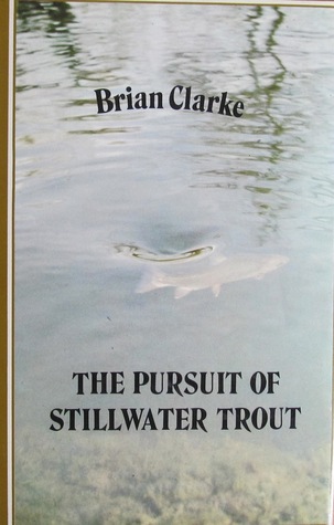 The pursuit of stillwater trout