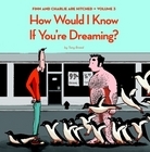 How Would I Know If You're Dreaming?