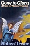 Gone to Glory (Moroni Traveler, #3)