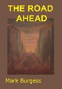 The Road Ahead