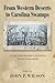 From Western Deserts to Carolina Swamps: A Civil War Soldier's Journals and Letters Home