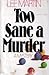 Too Sane a Murder (Deb Rals...