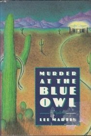 Murder at the Blue Owl (Deb Ralston, #3)
